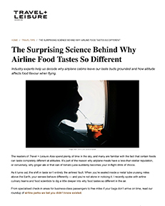 Travel + Leisure Article The Surprising Reason Why Airline Food Tastes Different